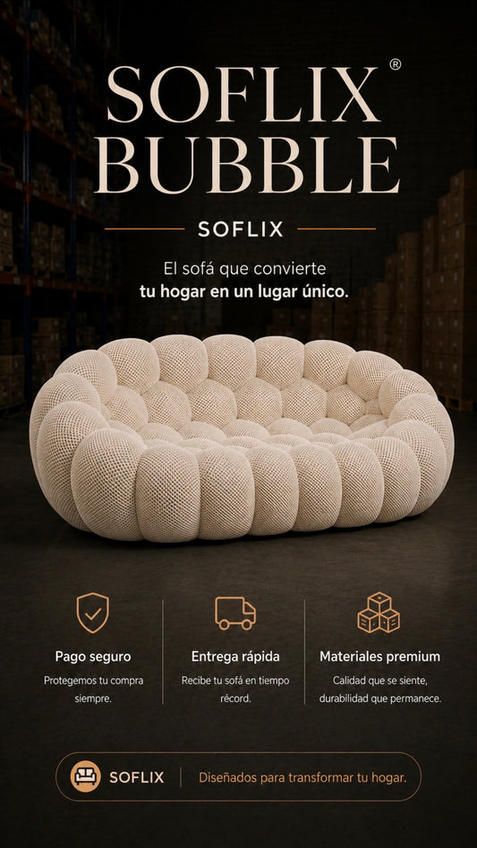 SOFLIXMÉXICO® BUBBLE — El sofá que todos querrán tener.
